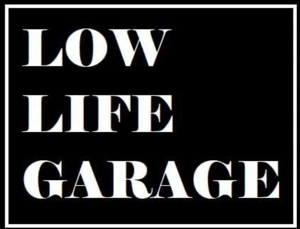 LowLifeGarage